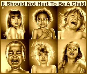 Should Not Hurt to Be A Child